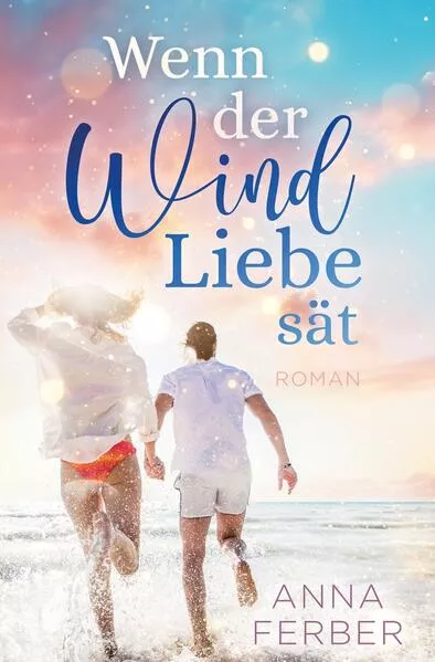 Wenn der Wind Liebe sät
