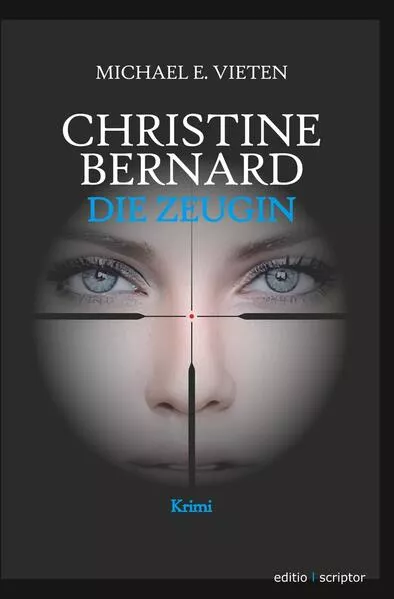 Christine Bernard. Die Zeugin