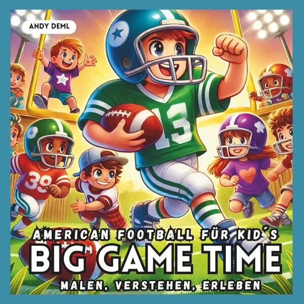 Cover: BIG GAME TIME - American Football für Kid´s