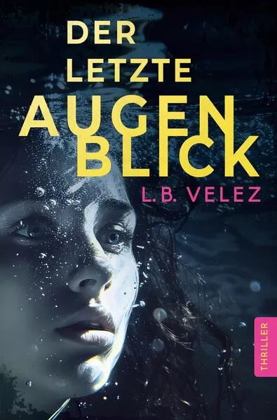 Cover: Der letzte Augenblick