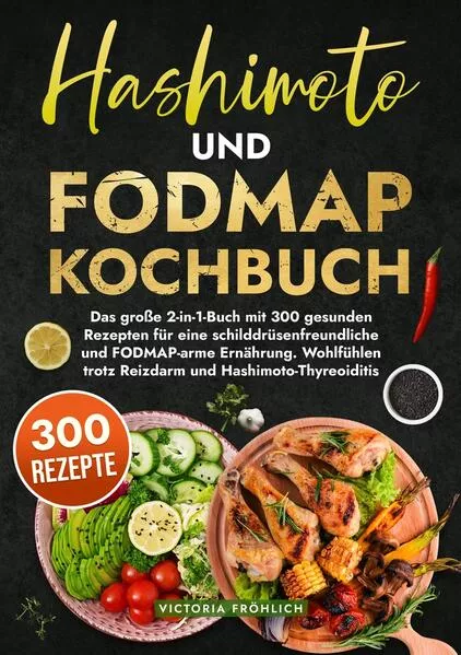 Hashimoto und Fodmap Kochbuch
