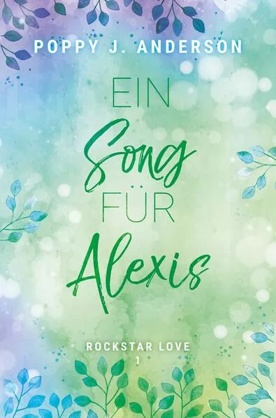 Cover: Rockstar Love - Ein Song für Alexis