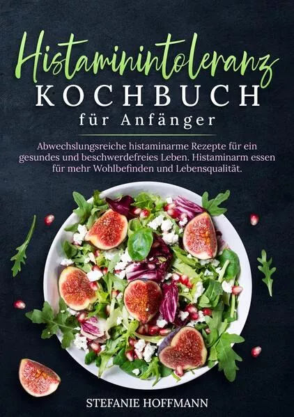 Histaminintoleranz Kochbuch für Anfänger</a>