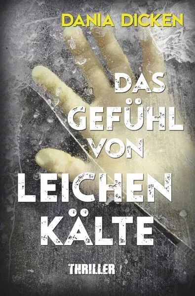 Das Gefühl von Leichenkälte