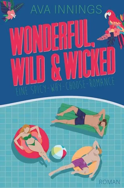 Cover: Wonderful, wild & wicked