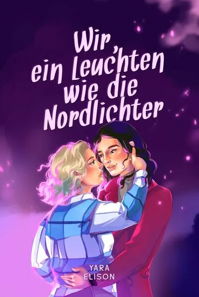 Wir, ein Leuchten wie die Nordlichter
