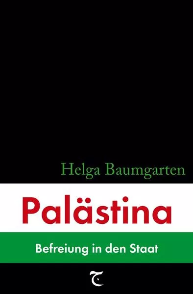 Palästina: Befreiung in den Staat