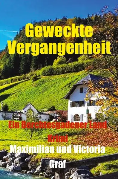 Cover: Geweckte Vergangenheit