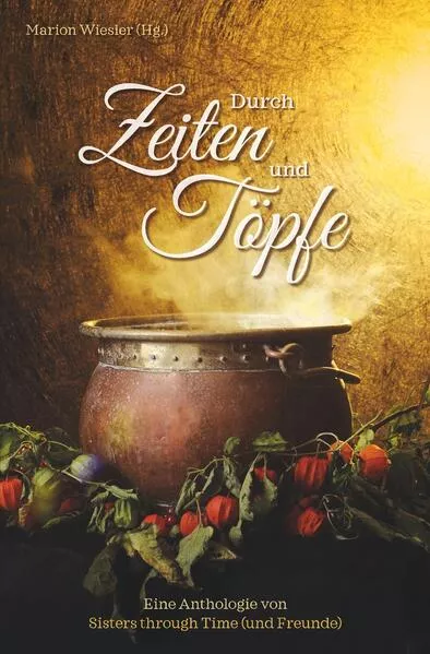 Cover: Durch Zeiten und Töpfe