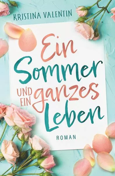 Ein Sommer und ein ganzes Leben