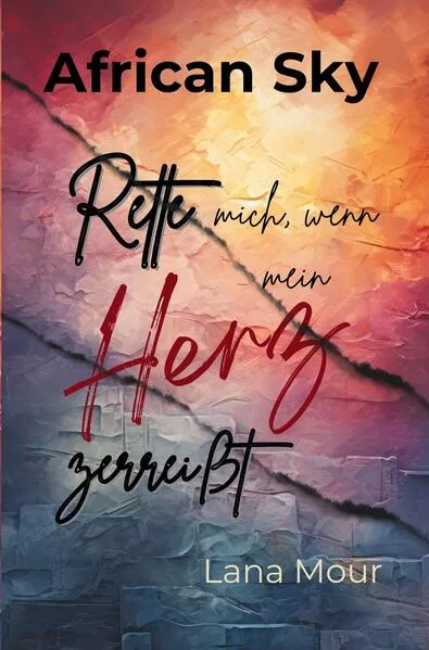 Cover: African Sky - Rette mich, wenn mein Herz zerreißt