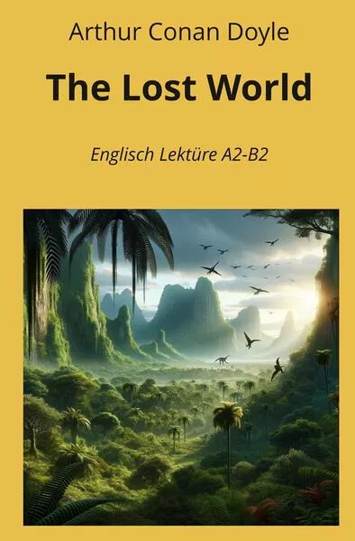 Cover: The Lost World: Englisch Lektüre A2 - B2