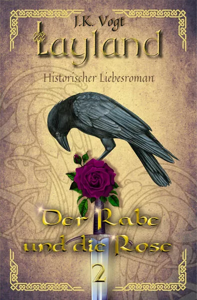 Cover: Layland: Der Rabe und die Rose 2