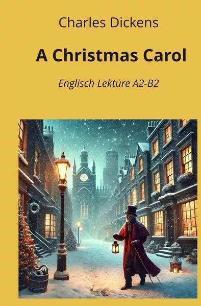 Cover: A Christmas Carol: Englisch Lektüre A2 - B2