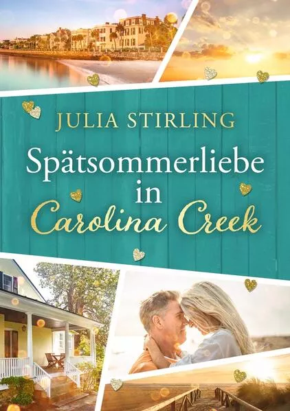 Spätsommerliebe in Carolina Creek</a>