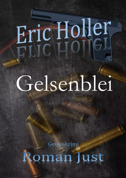 Eric Holler: Gelsenblei