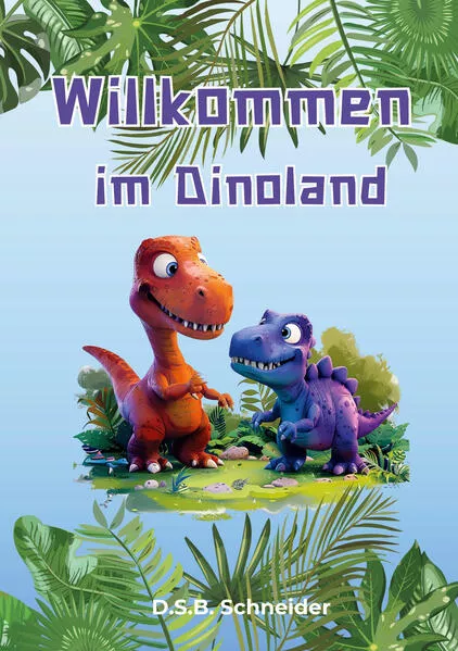 Cover: Willkommen im Dinoland