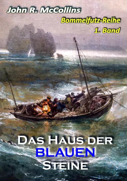 Bommelfutz und das Haus der blauen Steine