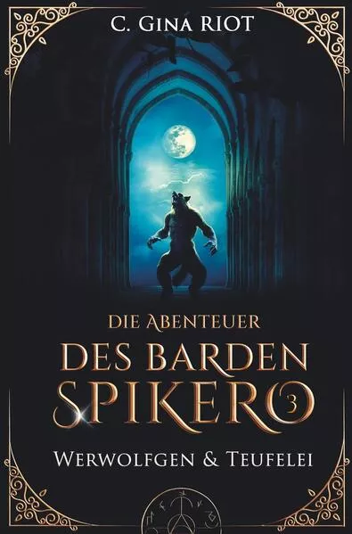 Werwolfgen & Teufelei - Die Abenteuer des Barden Spikero 3</a>