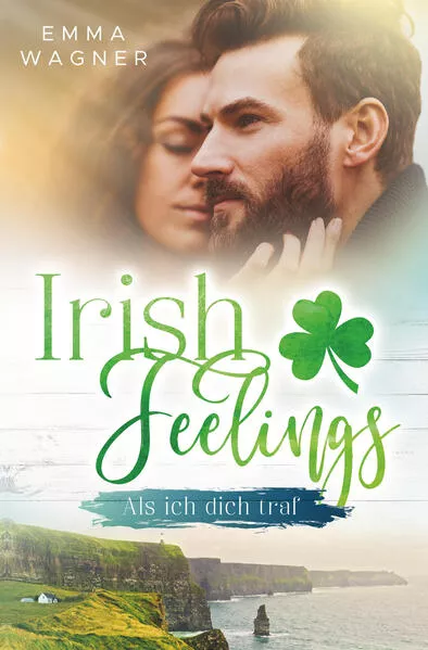 Irish Feelings - Als ich dich traf