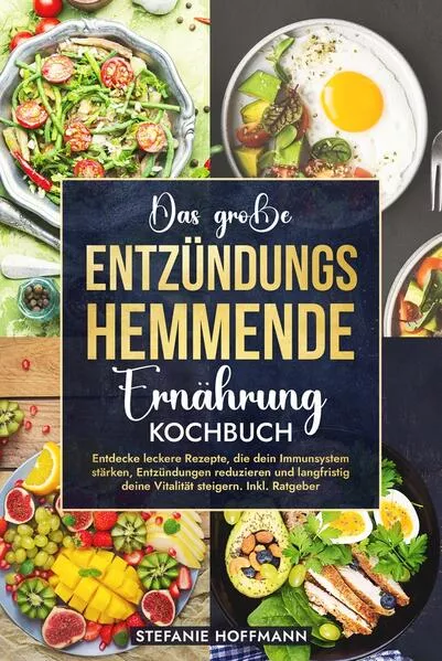 Das große Entzündungshemmende Ernährung Kochbuch</a>