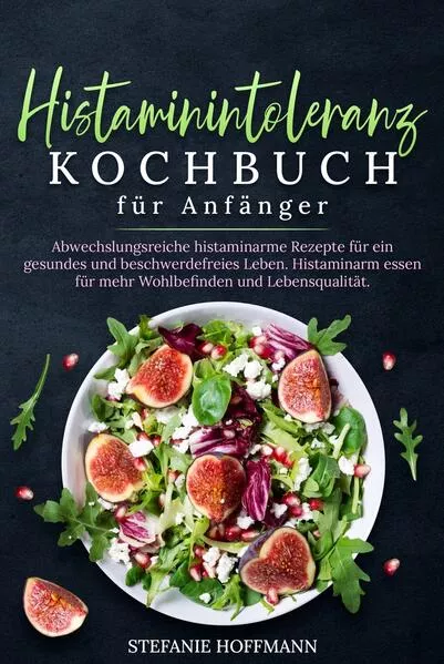 Histaminintoleranz Kochbuch für Anfänger</a>