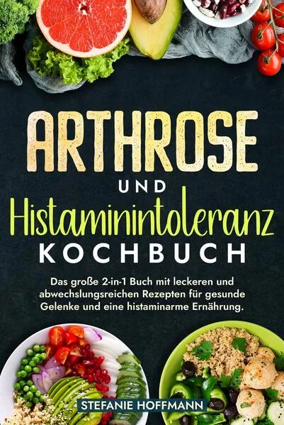 Arthrose und Histaminintoleranz Kochbuch</a>