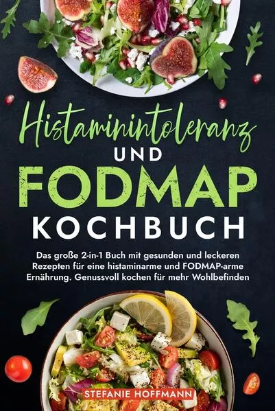 Histaminintoleranz und Fodmap Kochbuch</a>