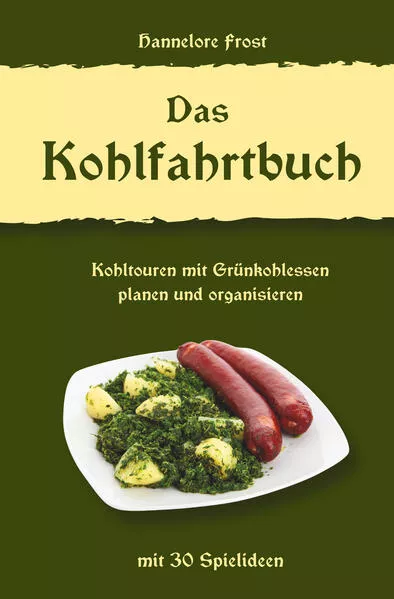 Cover: Das Kohlfahrtbuch