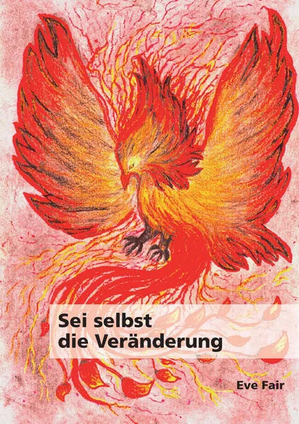 Cover: Sei selbst die Veränderung