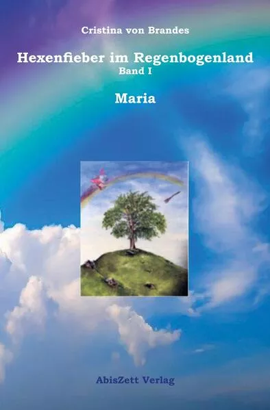 Cover: Hexenfieber im Regenbogenland: Maria
