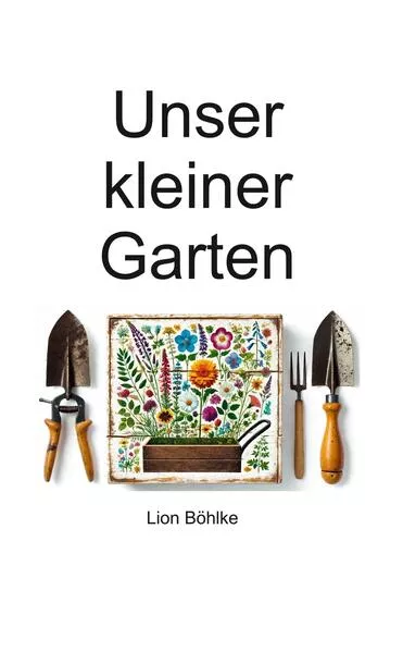 Unser kleiner Garten