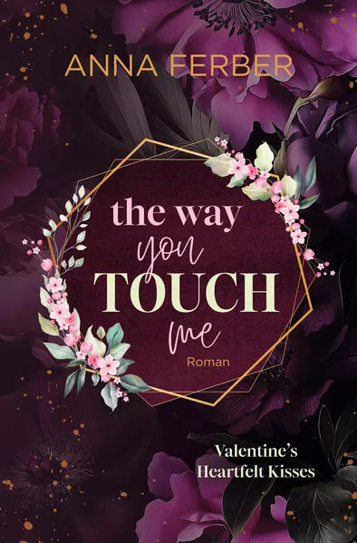 The Way you TOUCH me