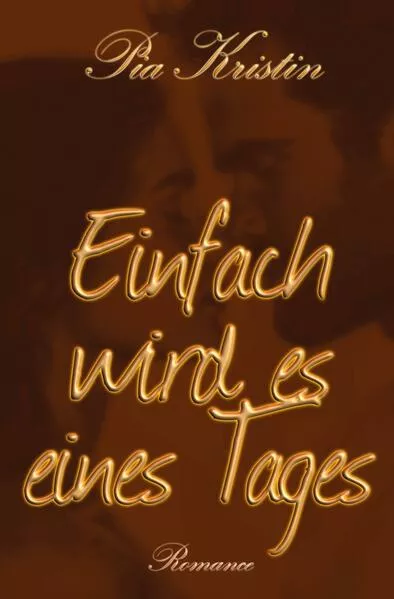 Einfach wird es eines Tages