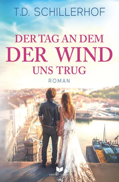Cover: Der Tag, an dem der Wind uns trug