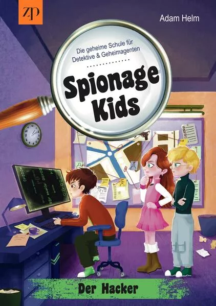 Cover: Spionage Kids - Die geheime Schule für Detektive & Geheimagenten (Band 3)