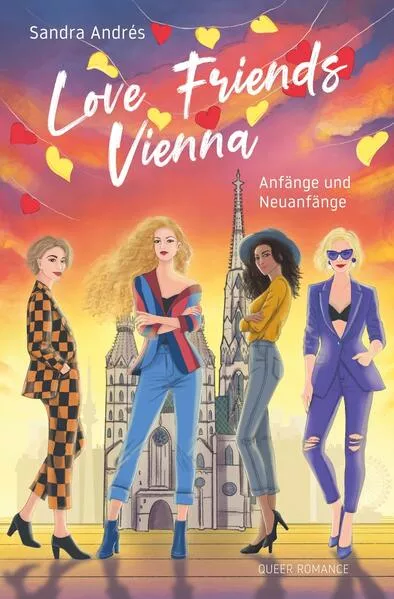 Love Friends Vienna. Staffel 1: Anfänge und Neuanfänge
