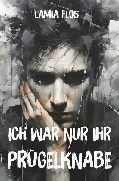 Ich war nur ihr Prügelknabe