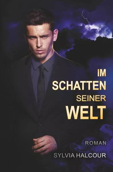 Cover: Im Schatten seiner Welt (Between love & shadows 1)