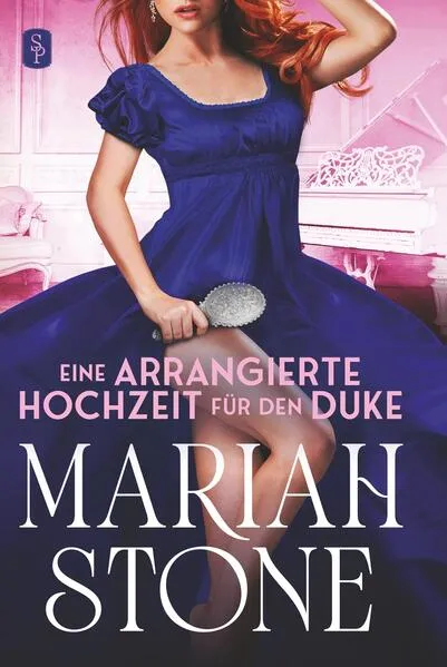 Eine arrangierte Hochzeit für den Duke