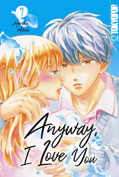 Anyway, I Love You, Band 07