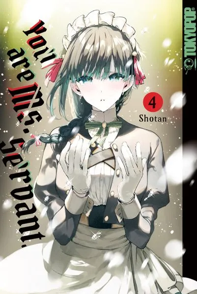 Cover: You Are Ms. Servant, Band 04