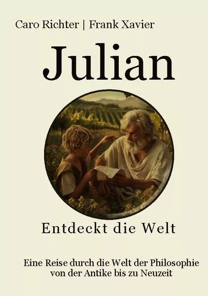 Cover: Julians Reise in die Welt der Philosophie