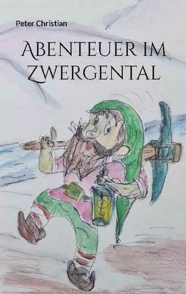 Cover: Abenteuer im Zwergental
