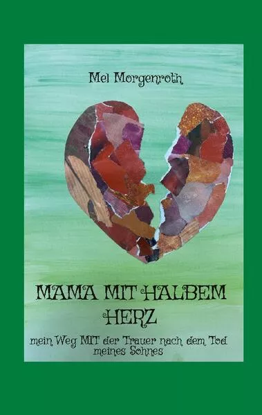 Cover: Mama mit halbem Herz