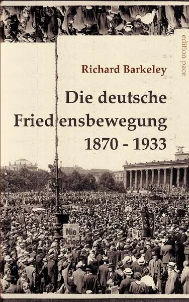 Die deutsche Friedensbewegung 1870-1933</a>