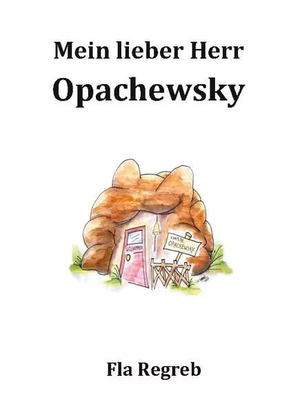 Cover: Mein lieber Herr Opachefsky