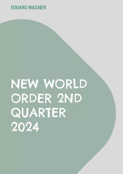 New world order 2nd quarter 2024</a>