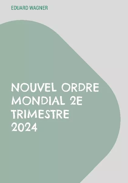 Nouvel Ordre Mondial 2e trimestre 2024</a>