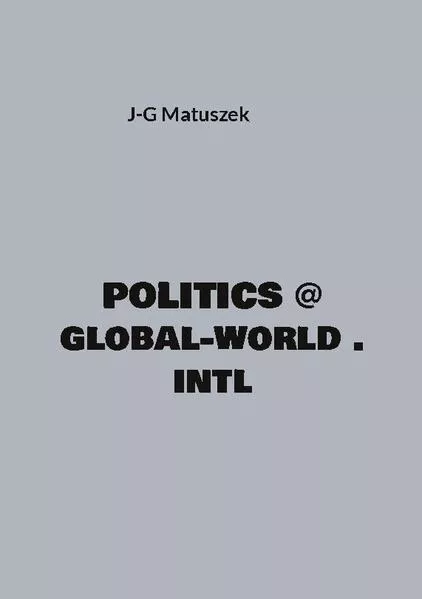 Cover: Politics @ global-world . intl